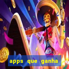 apps que ganha dinheiro jogando